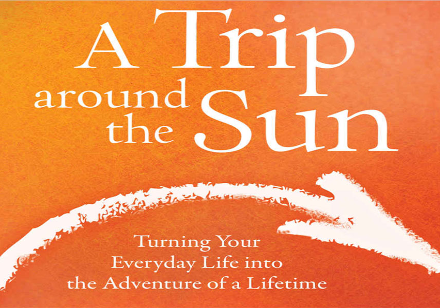 your trip around the sun